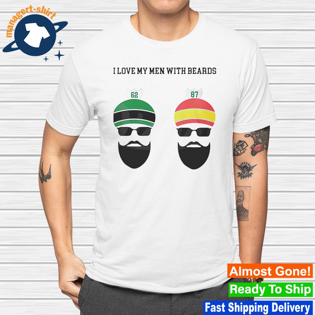 Kelce Brothers I Love My Men With Beards shirt