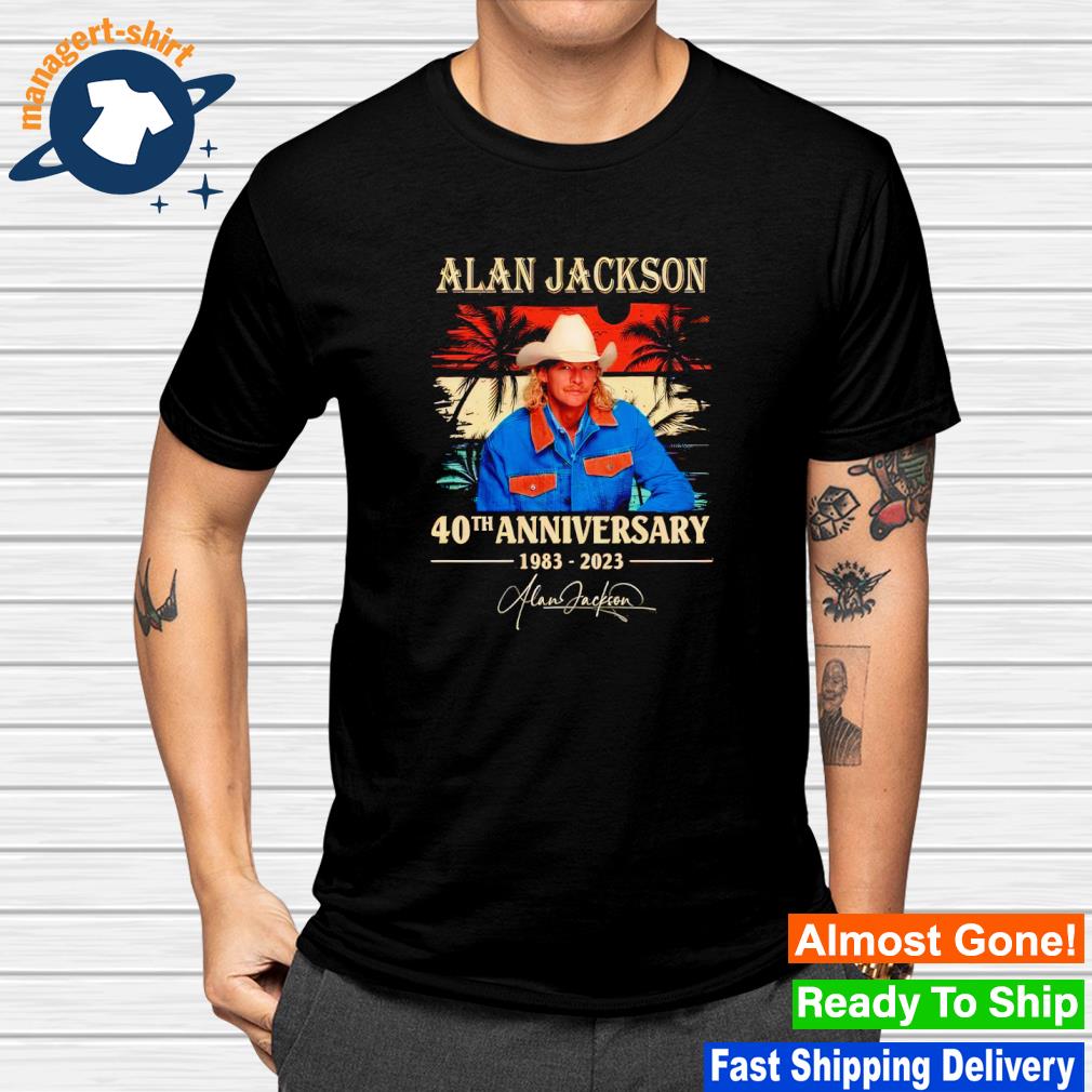 Awesome alan Jackson 40th anniversary 1983 2023 signature shirt