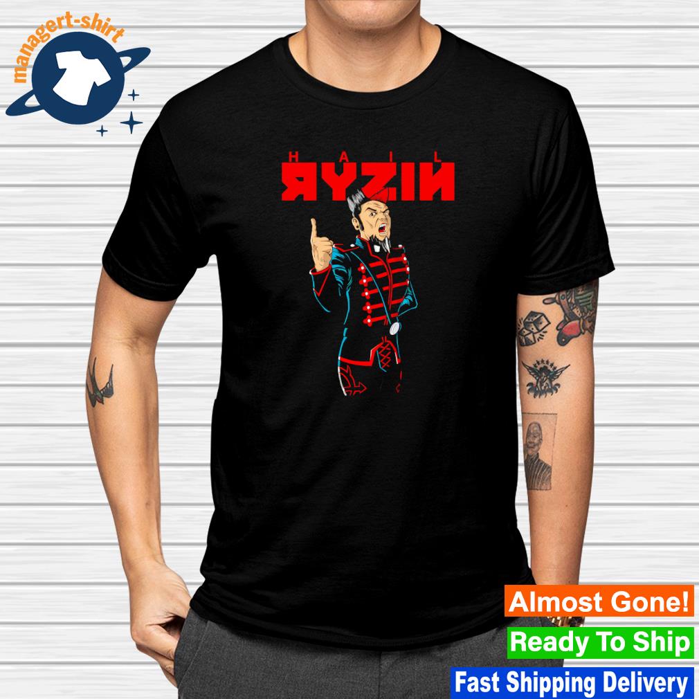 Best all Hail II Ryzin shirt