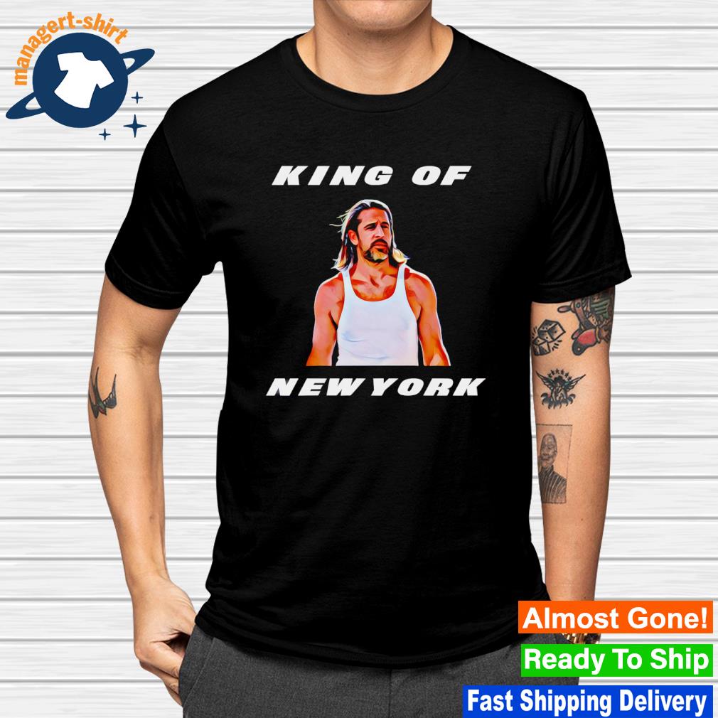 Nice aaron Rodgers King Of New York shirt