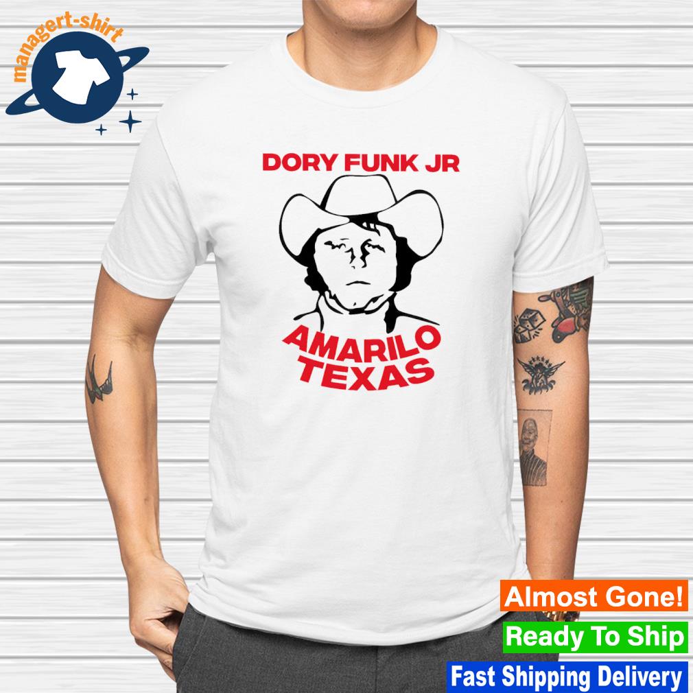 Official dory Funk Jr Amarillo Texas shirt