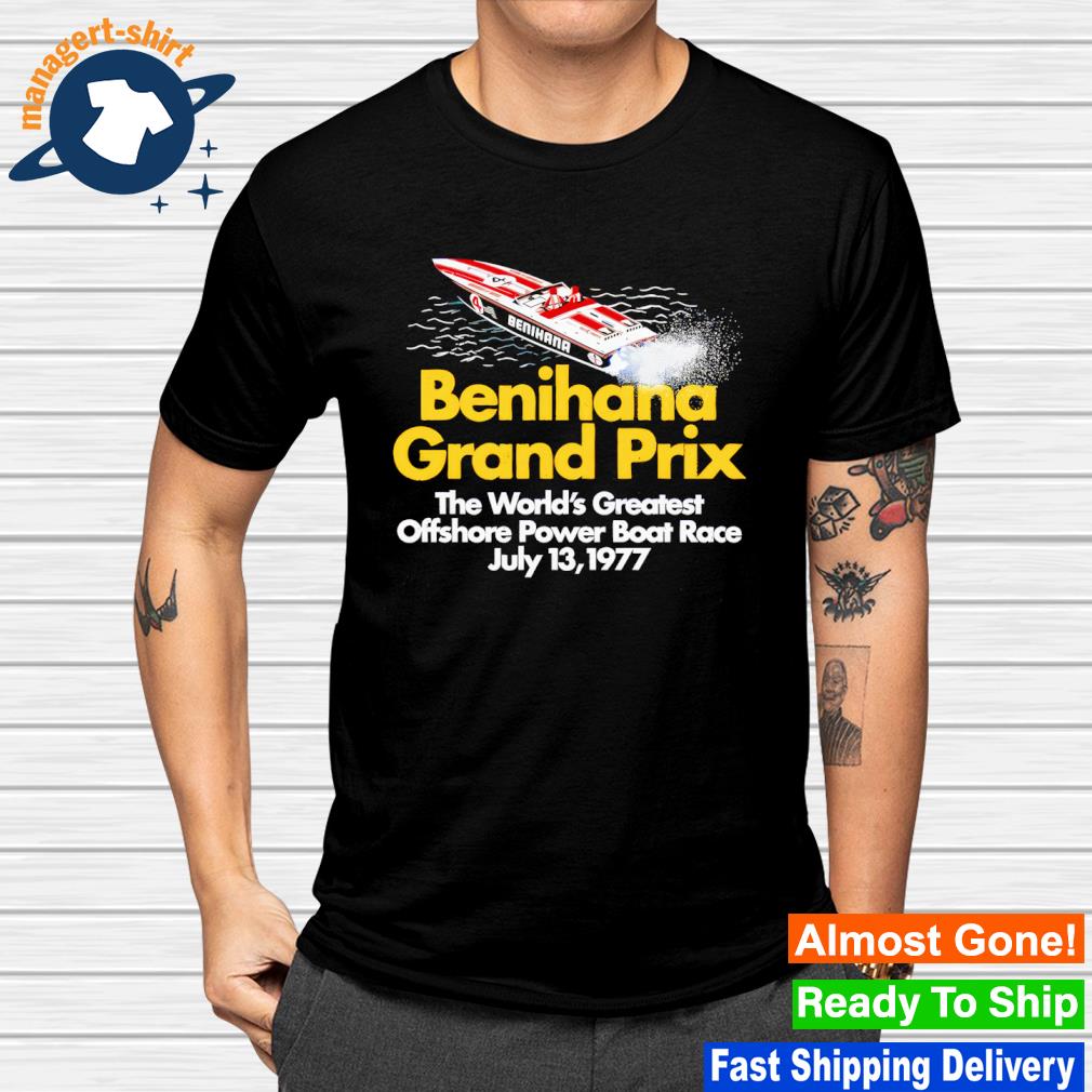 Original benihana Grand Prix the world's greatest offshore power boat race shirt